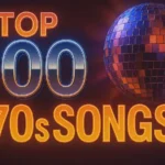 Retro graphic reading “Top 100 70s Songs” with a shimmering disco ball on a dark background in neon orange and blue lettering.
